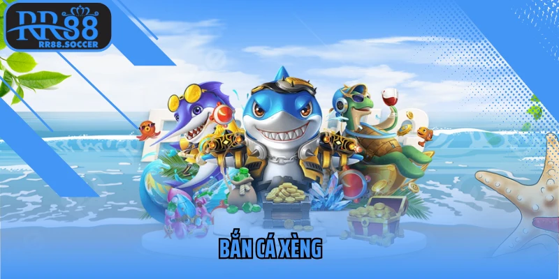 bắn cá xèng