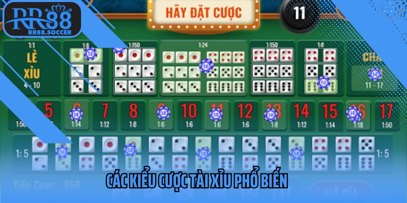 Các kiểu cược tài xỉu phổ biến