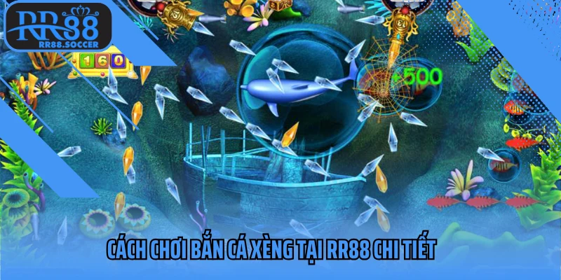 Cách chơi bắn cá xèng chi tiết