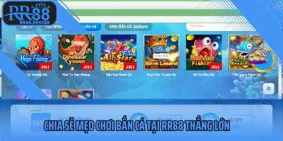 Chia sẻ mẹo chơi bắn cá tại RR88 thắng lớn