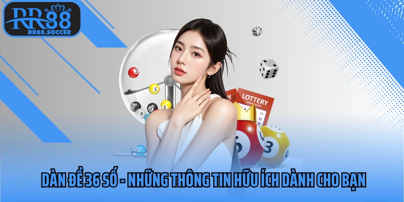 dàn đề 36 số