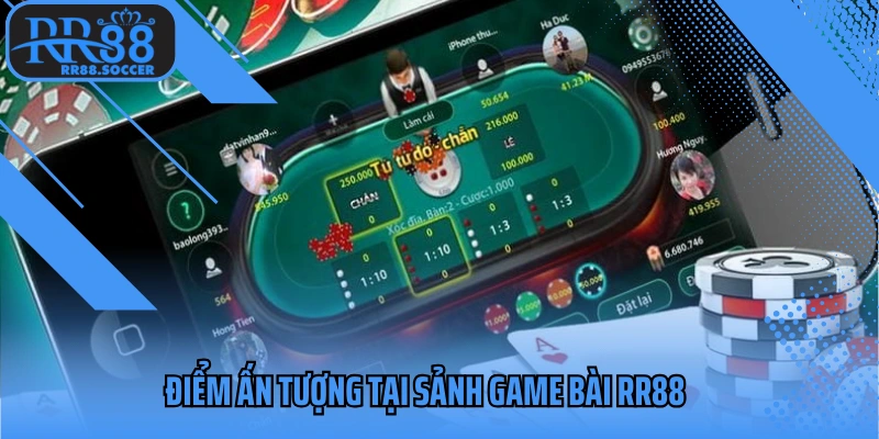 Điểm ấn tượng tại sảnh game bài