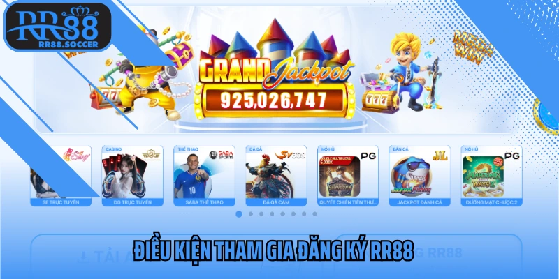 Điều kiện tham gia đăng ký RR88