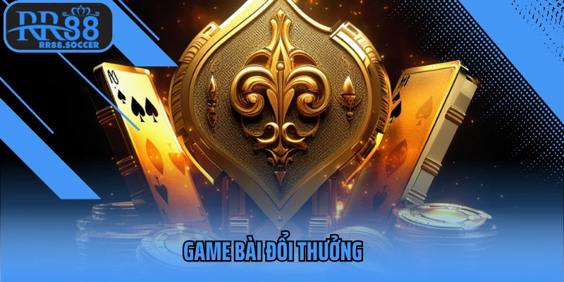 game bài đổi thưởng 