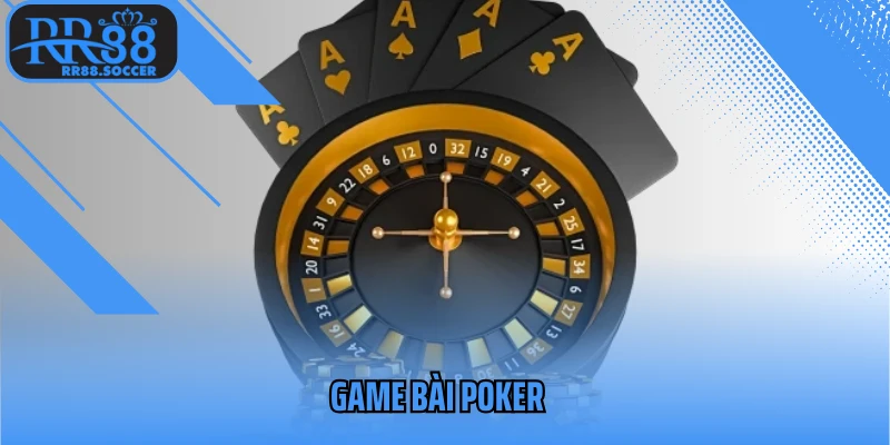 Game bài poker